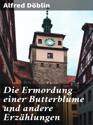 cover image of Die Ermordung einer Butterblume und andere Erzählungen